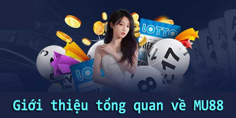 Giới thiệu tổng quan về MU88