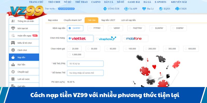 Cách nạp tiền VZ99 với nhiều phương thức tiện lợi